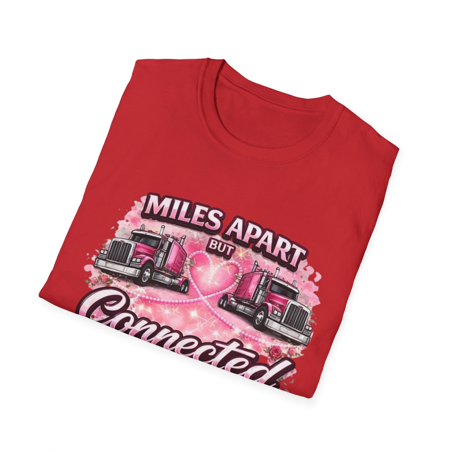 Miles Apart But Connected By Heart Truck Driver T‑Shirt