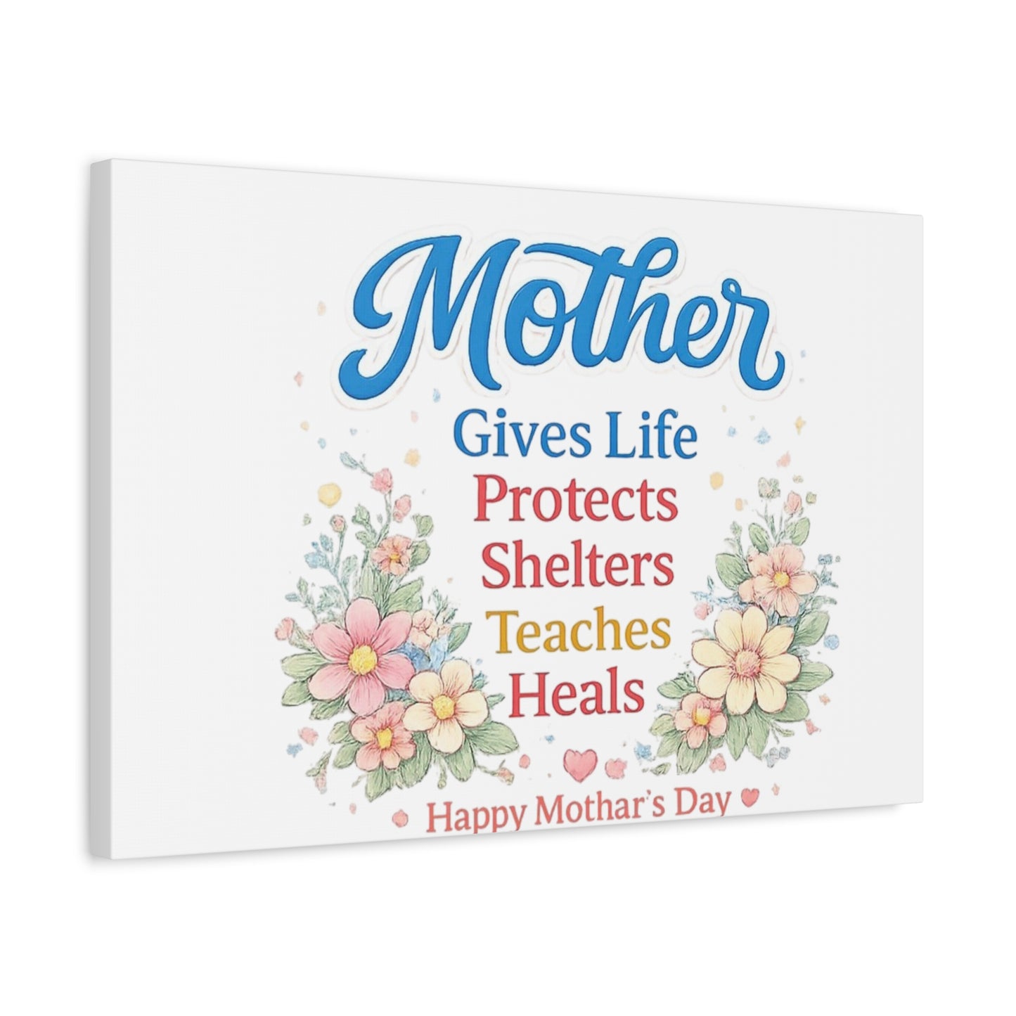 Mother Gives Life Floral Canvas – Happy Mother's Day Wall Art