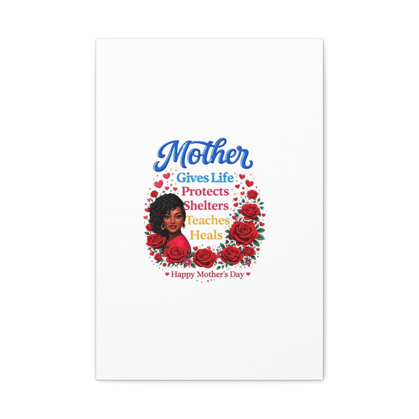 Mother Gives Life Floral Canvas – Happy Mother’s Day Stretched Wall Art