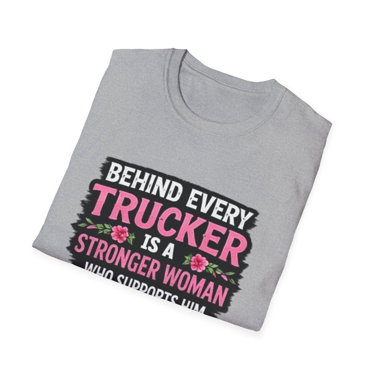 Trucker Wife T‑Shirt - "Behind Every Trucker Is A Stronger Woman" Floral Tee