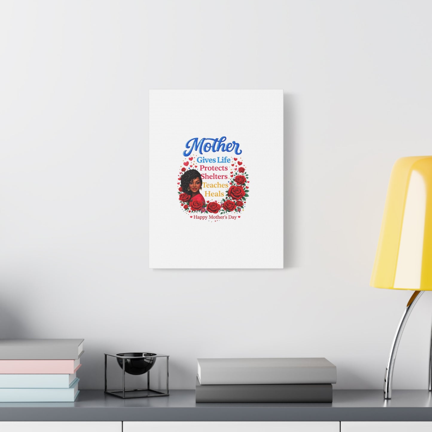 Mother Gives Life Floral Canvas – Happy Mother’s Day Stretched Wall Art