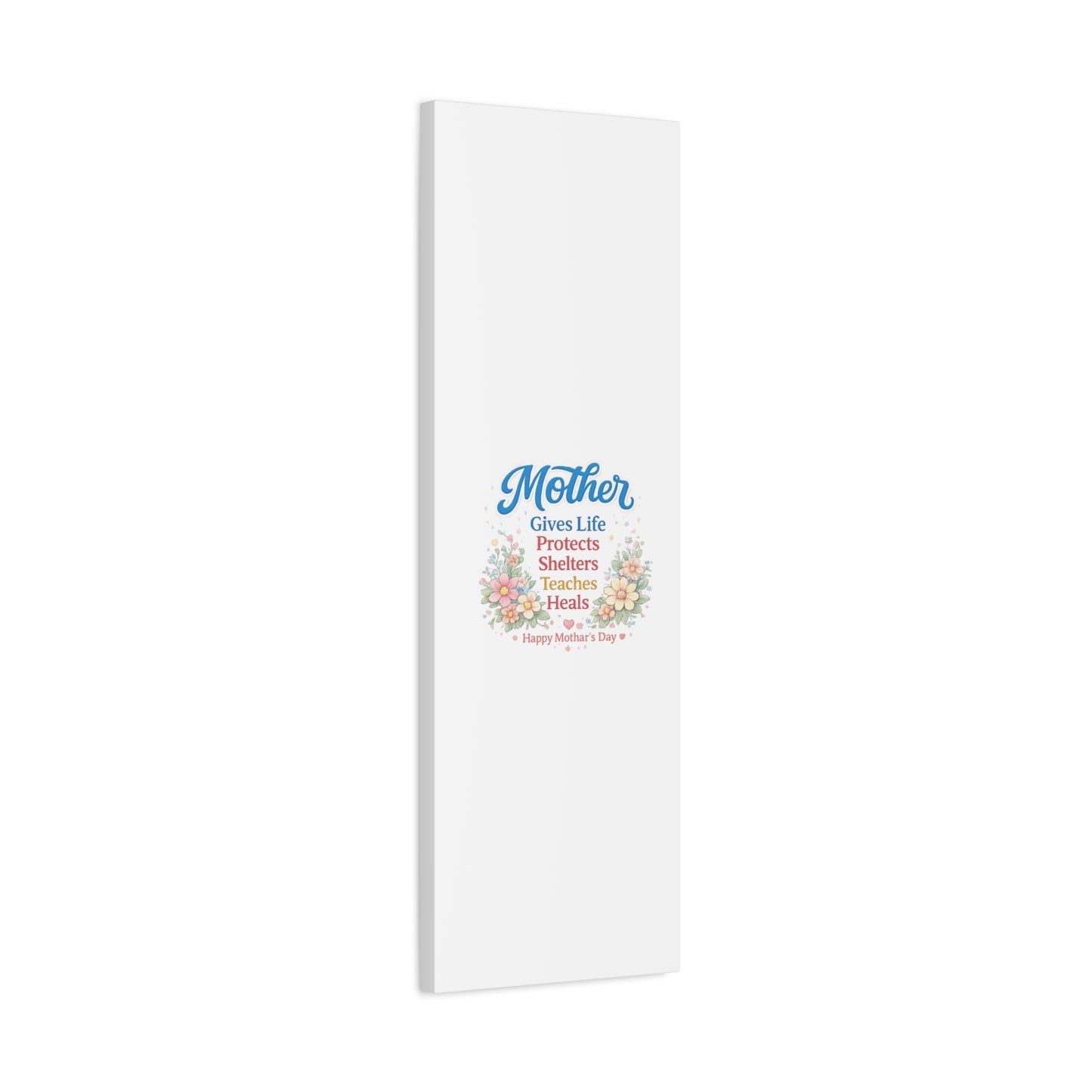 Mother Gives Life Floral Canvas – Happy Mother's Day Wall Art