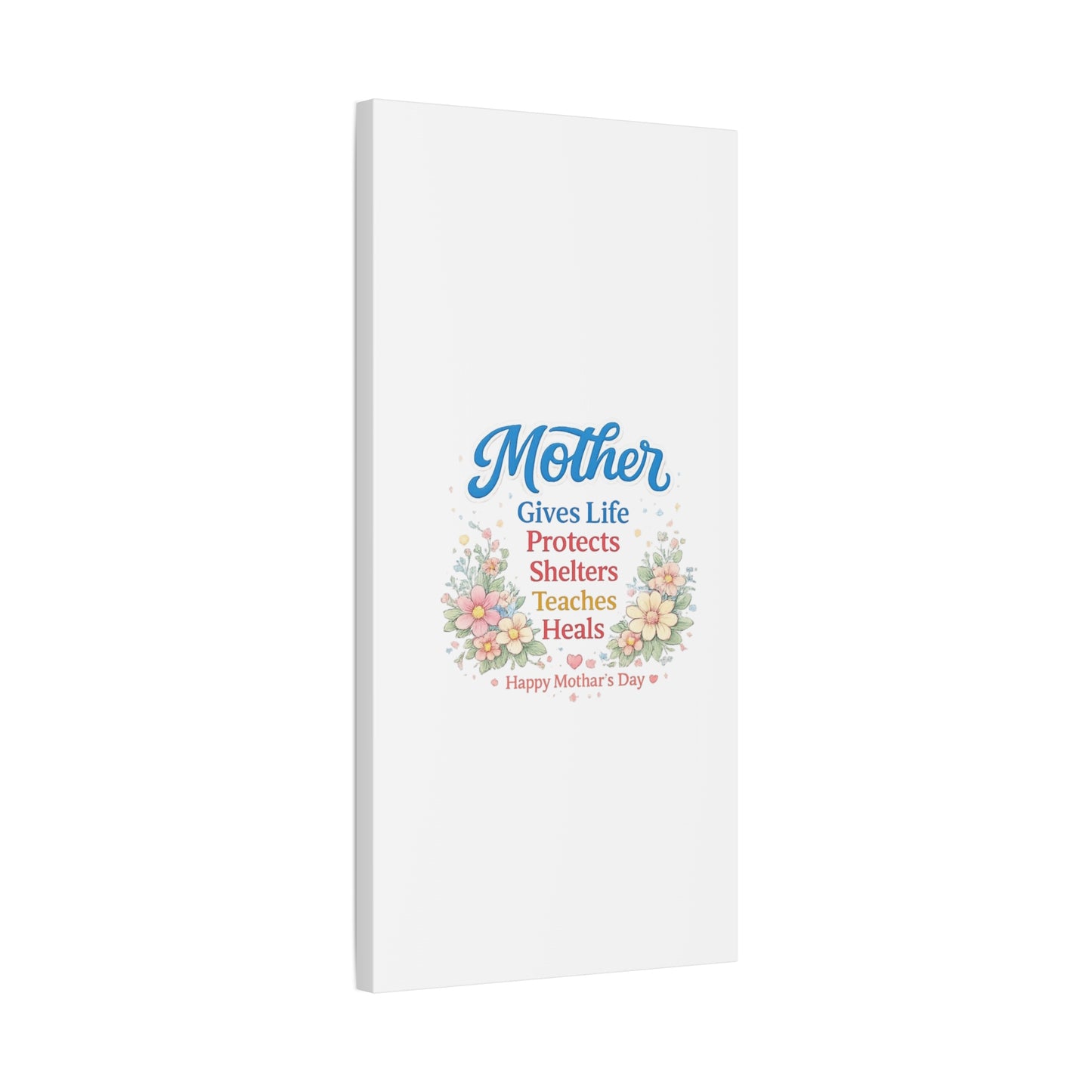 Mother Gives Life Floral Canvas – Happy Mother's Day Wall Art