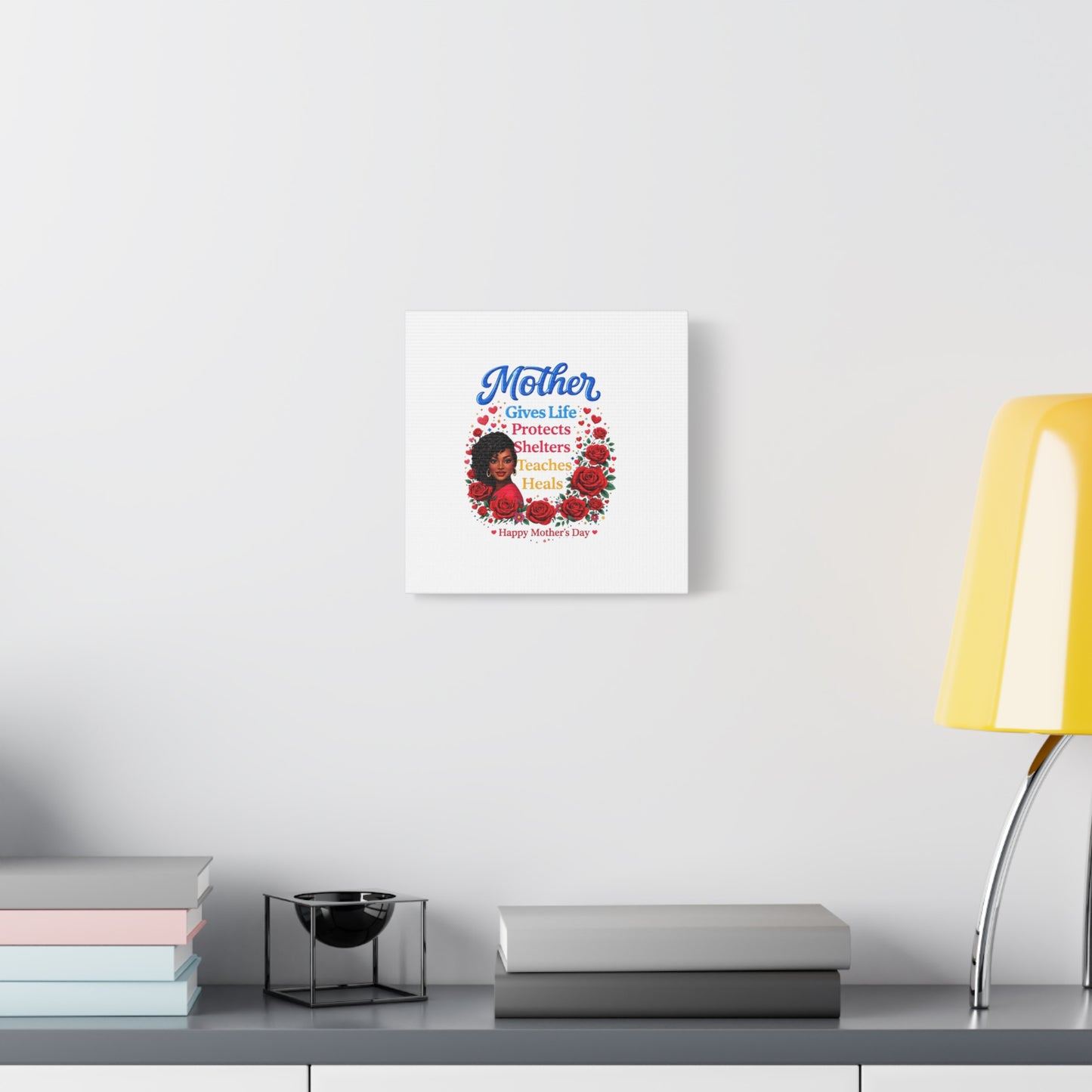 Mother Gives Life Floral Canvas – Happy Mother’s Day Stretched Wall Art