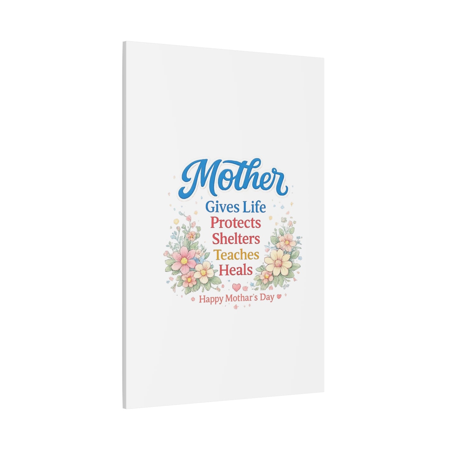 Mother Gives Life Floral Canvas – Happy Mother's Day Wall Art