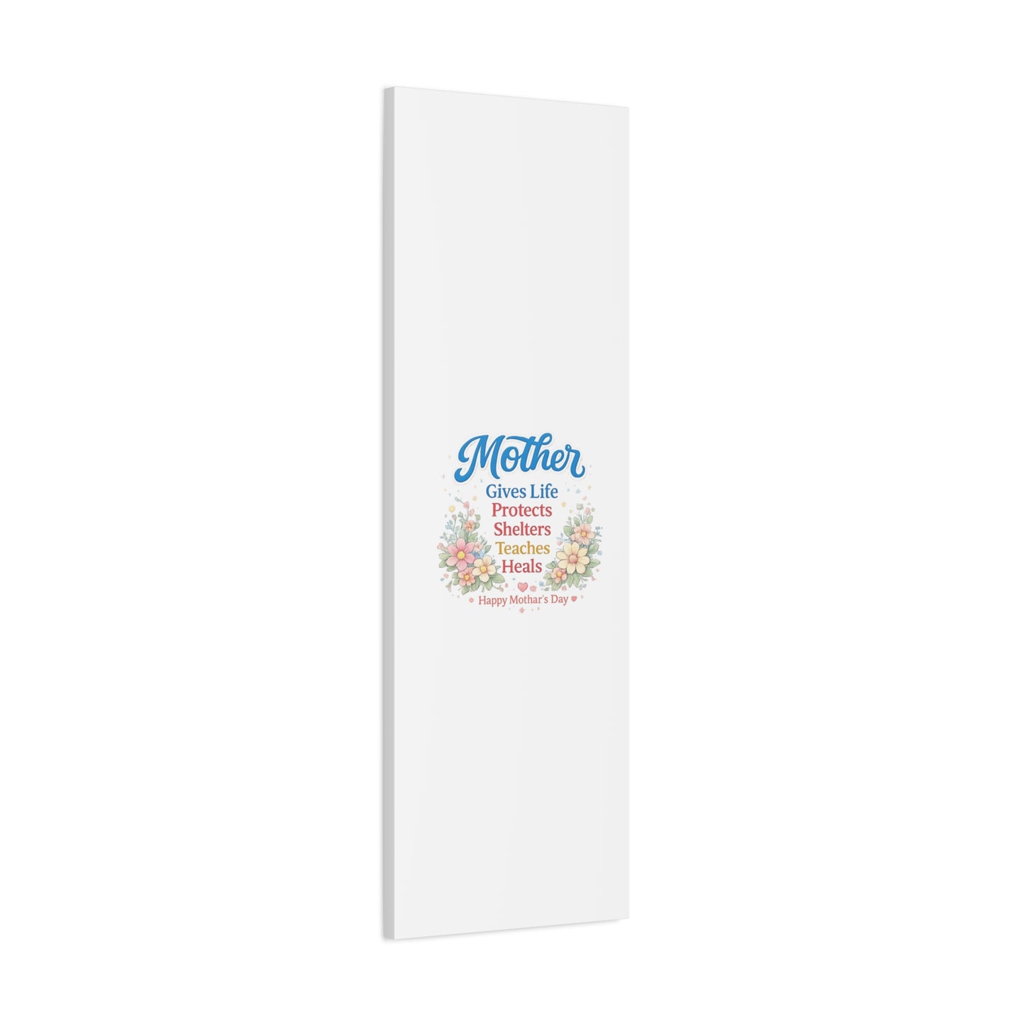 Mother Gives Life Floral Canvas – Happy Mother's Day Wall Art