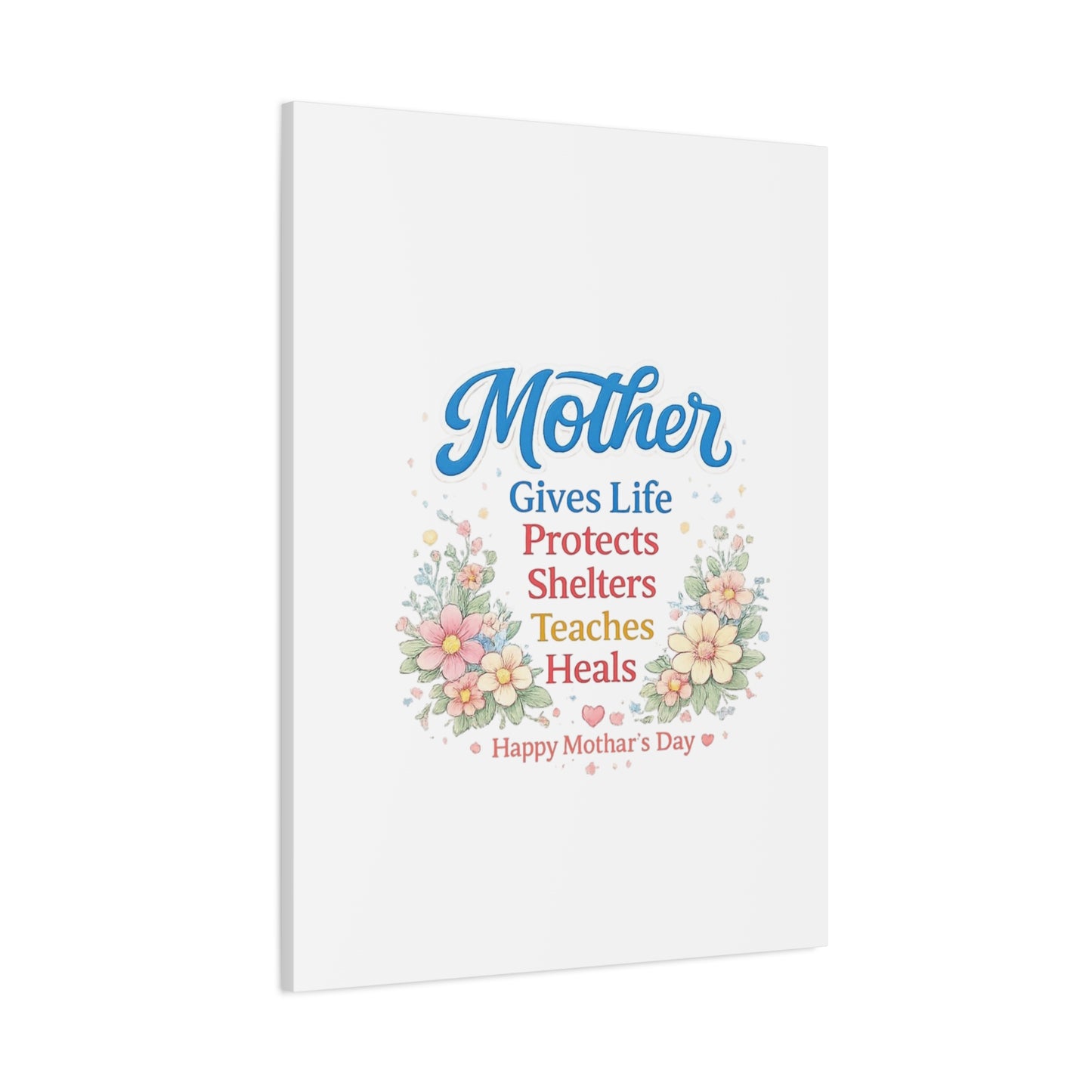 Mother Gives Life Floral Canvas – Happy Mother's Day Wall Art