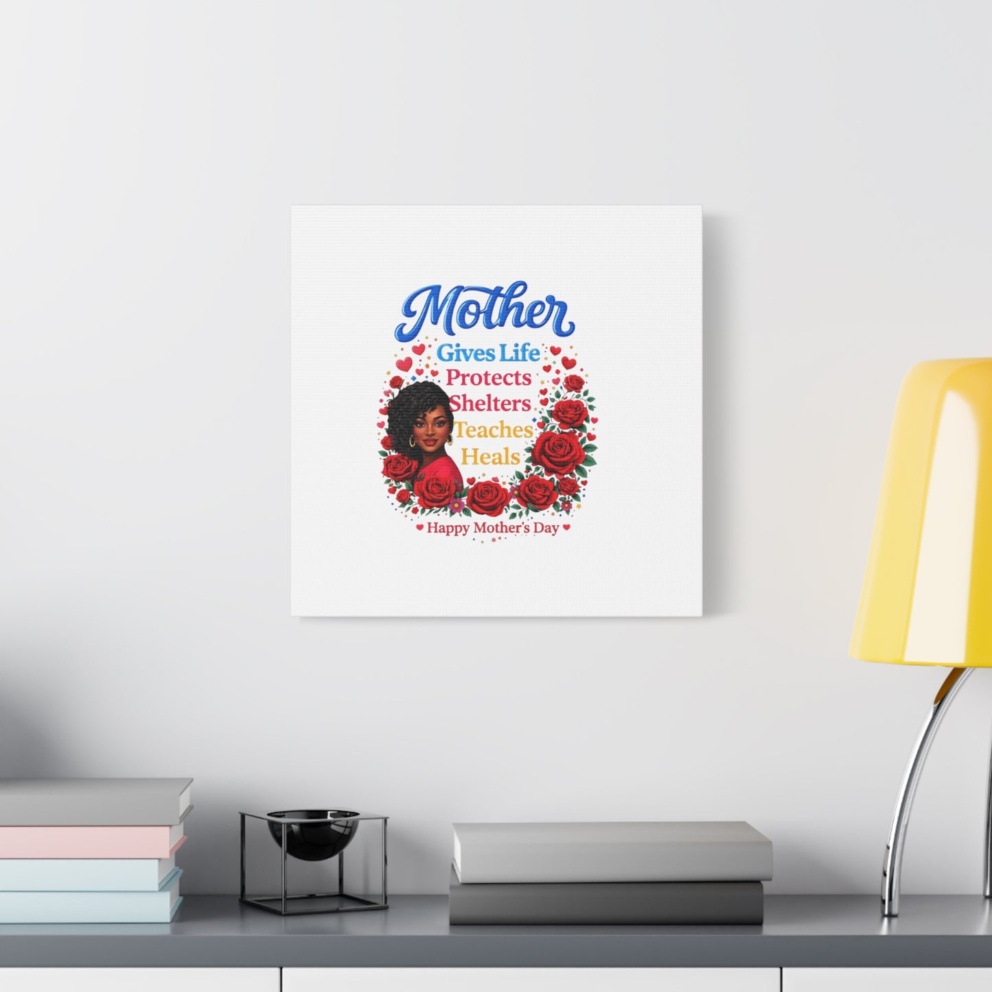 Mother Gives Life Floral Canvas – Happy Mother’s Day Stretched Wall Art