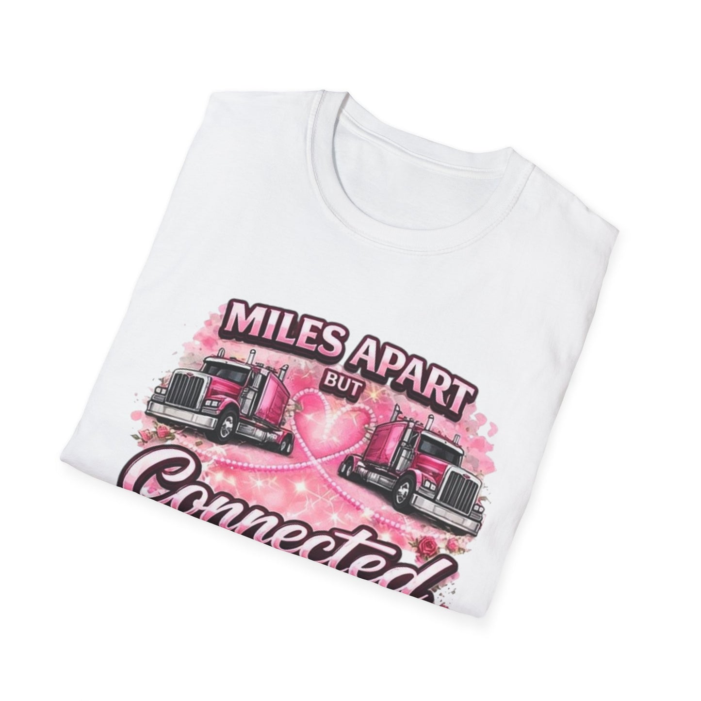 Miles Apart But Connected By Heart Truck Driver T‑Shirt