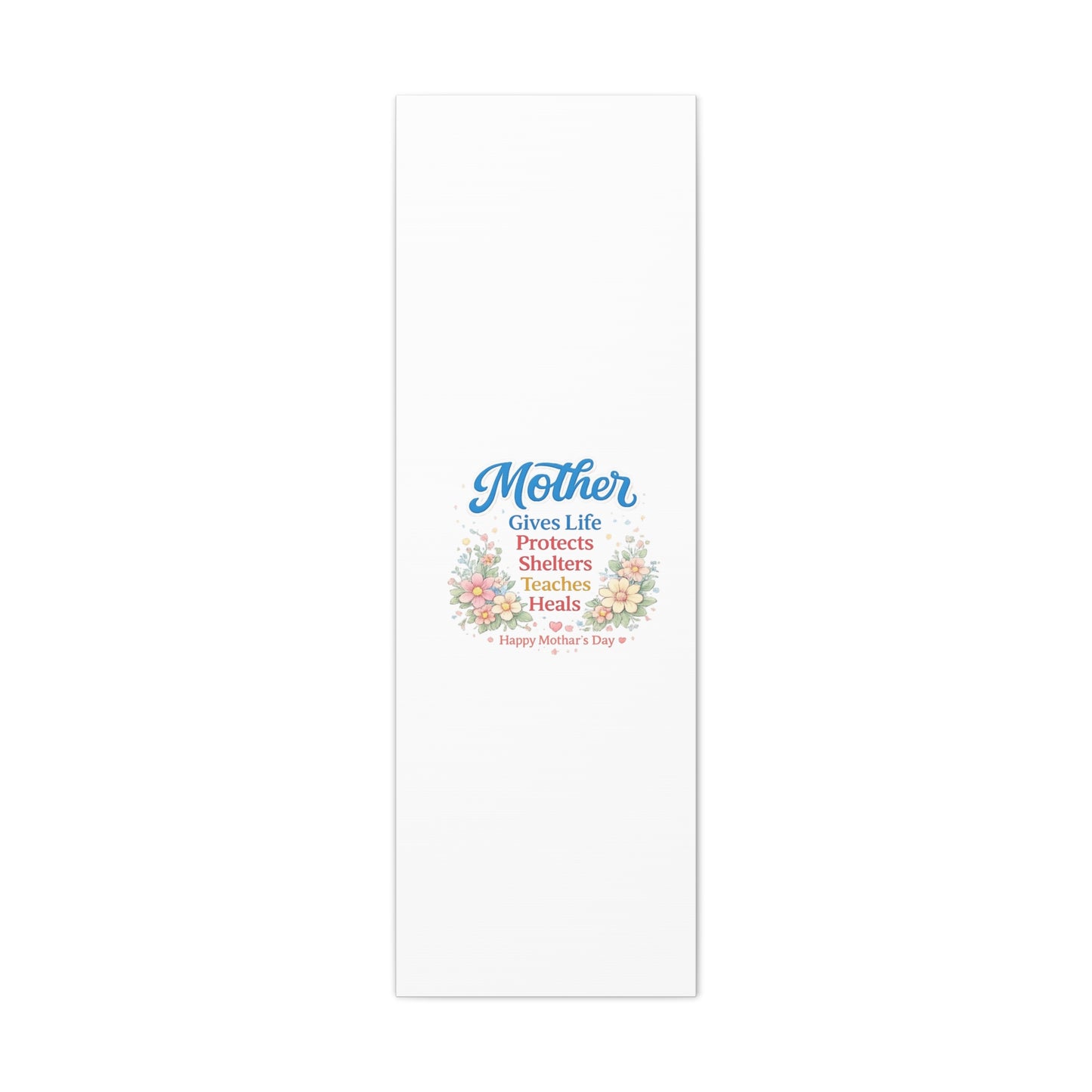 Mother Gives Life Floral Canvas – Happy Mother's Day Wall Art