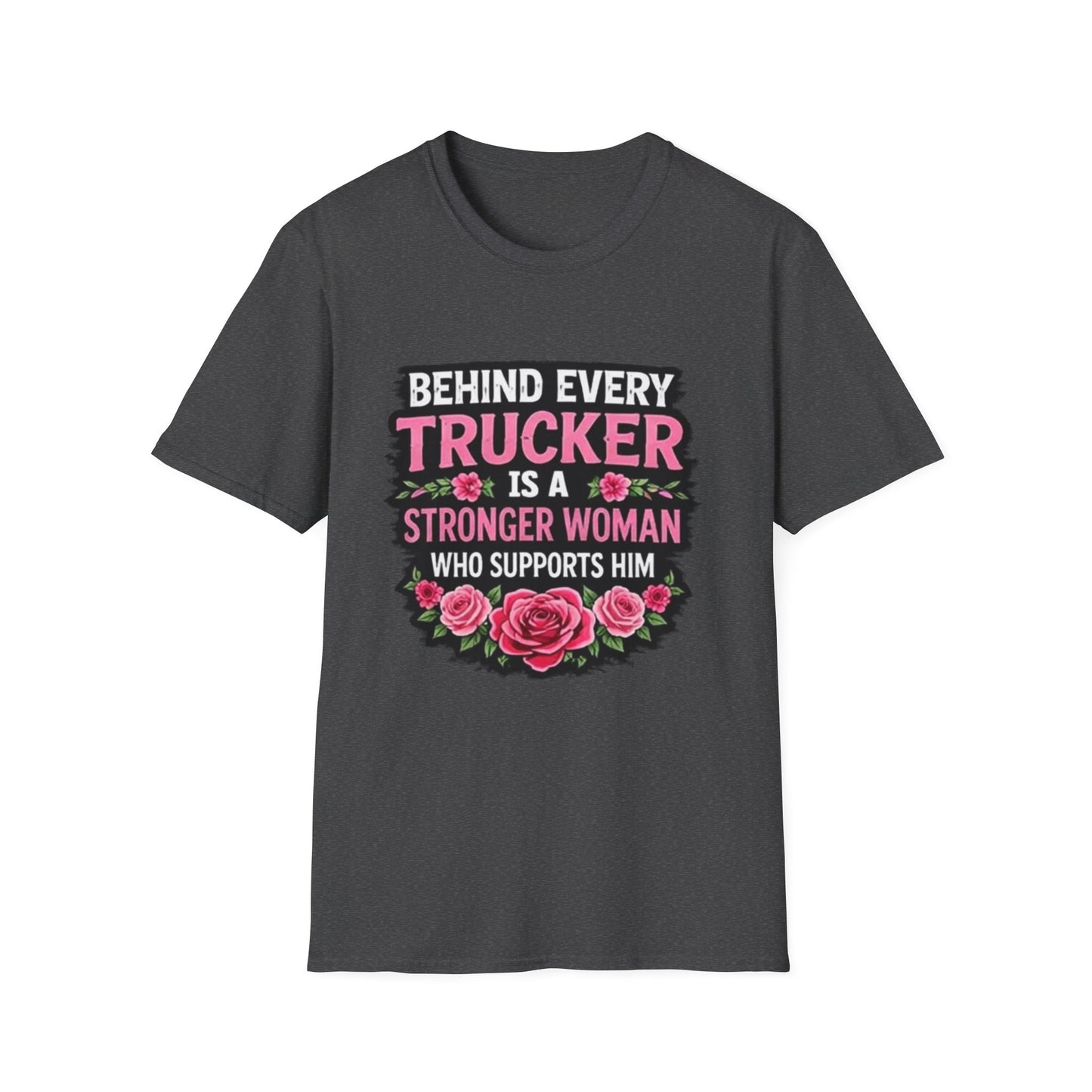 Trucker Wife T‑Shirt - "Behind Every Trucker Is A Stronger Woman" Floral Tee