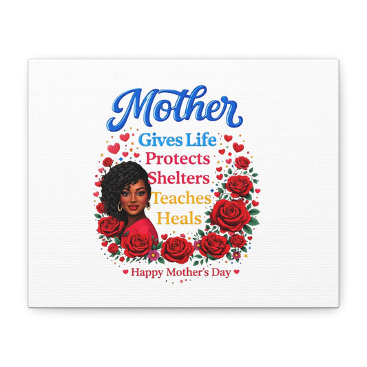 Mother Gives Life Floral Canvas – Happy Mother’s Day Stretched Wall Art