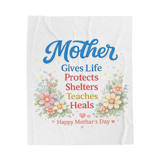 Mother Gives Life Floral Velveteen Plush Blanket — Happy Mother's Day Gift