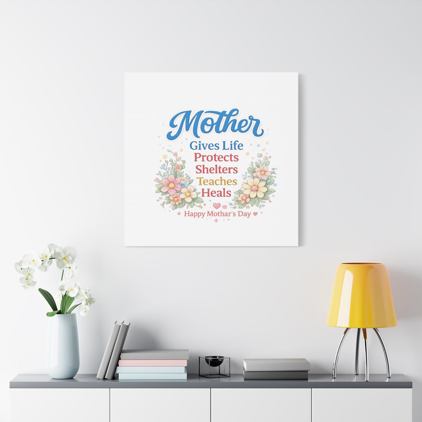Mother Gives Life Floral Canvas – Happy Mother's Day Wall Art