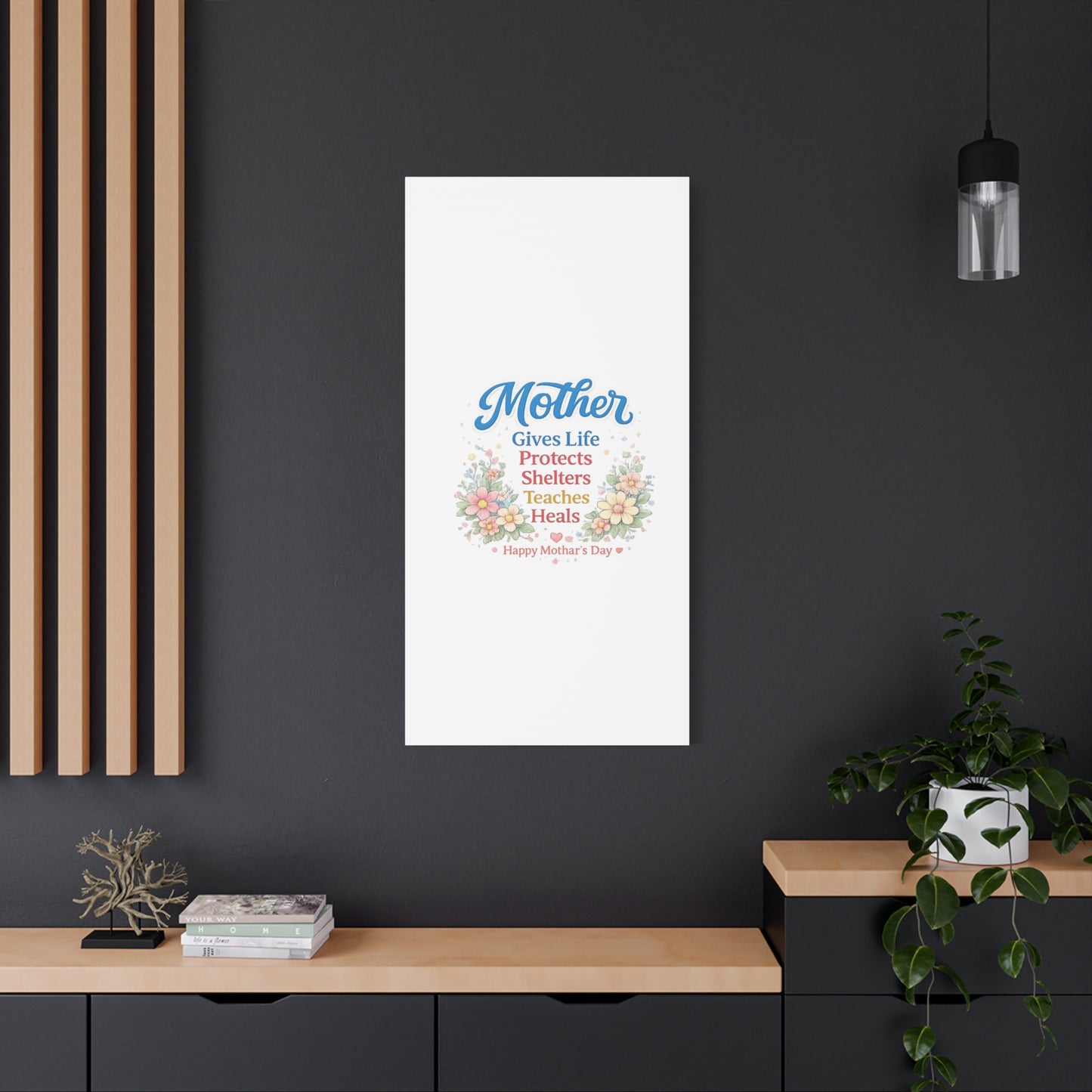 Mother Gives Life Floral Canvas – Happy Mother's Day Wall Art