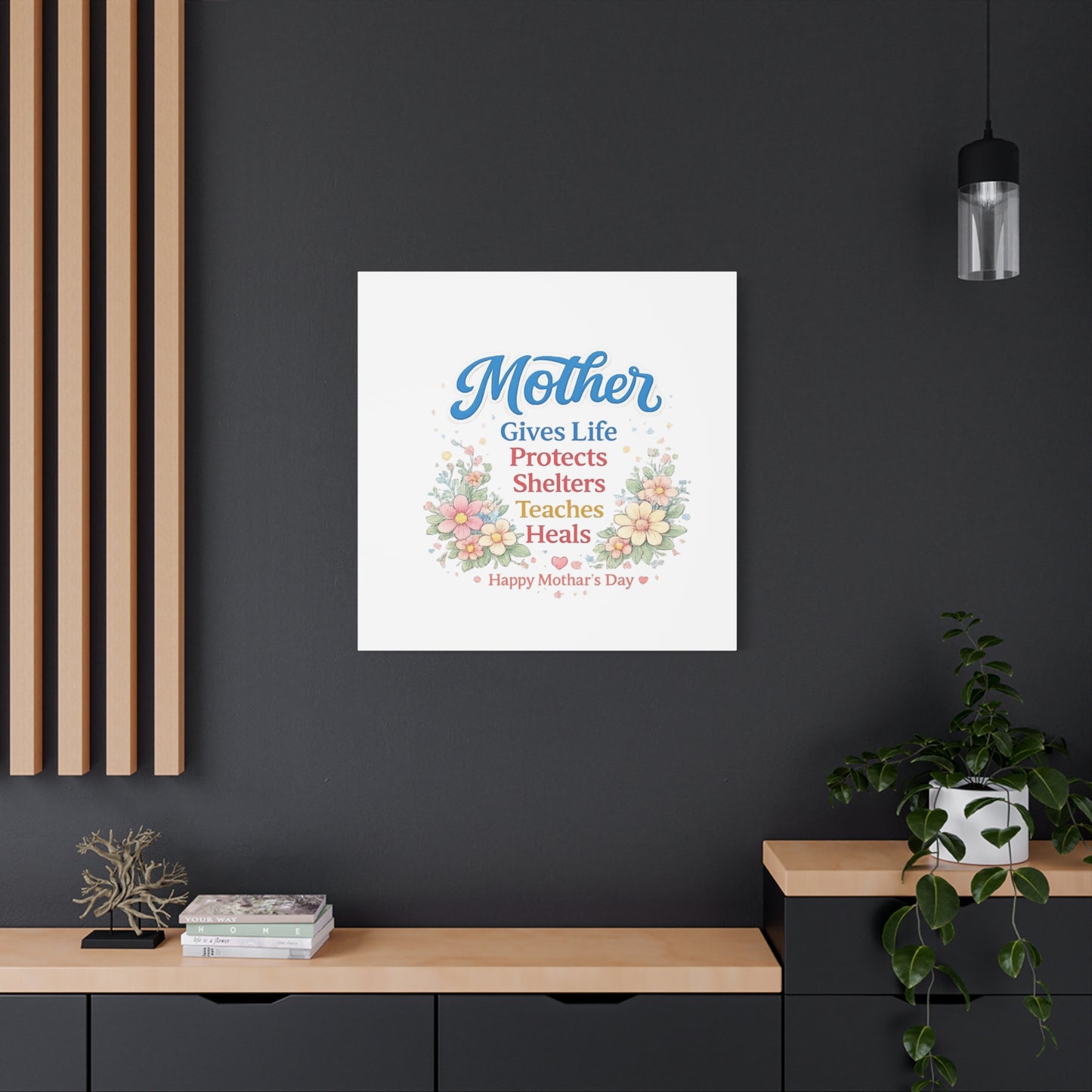 Mother Gives Life Floral Canvas – Happy Mother's Day Wall Art