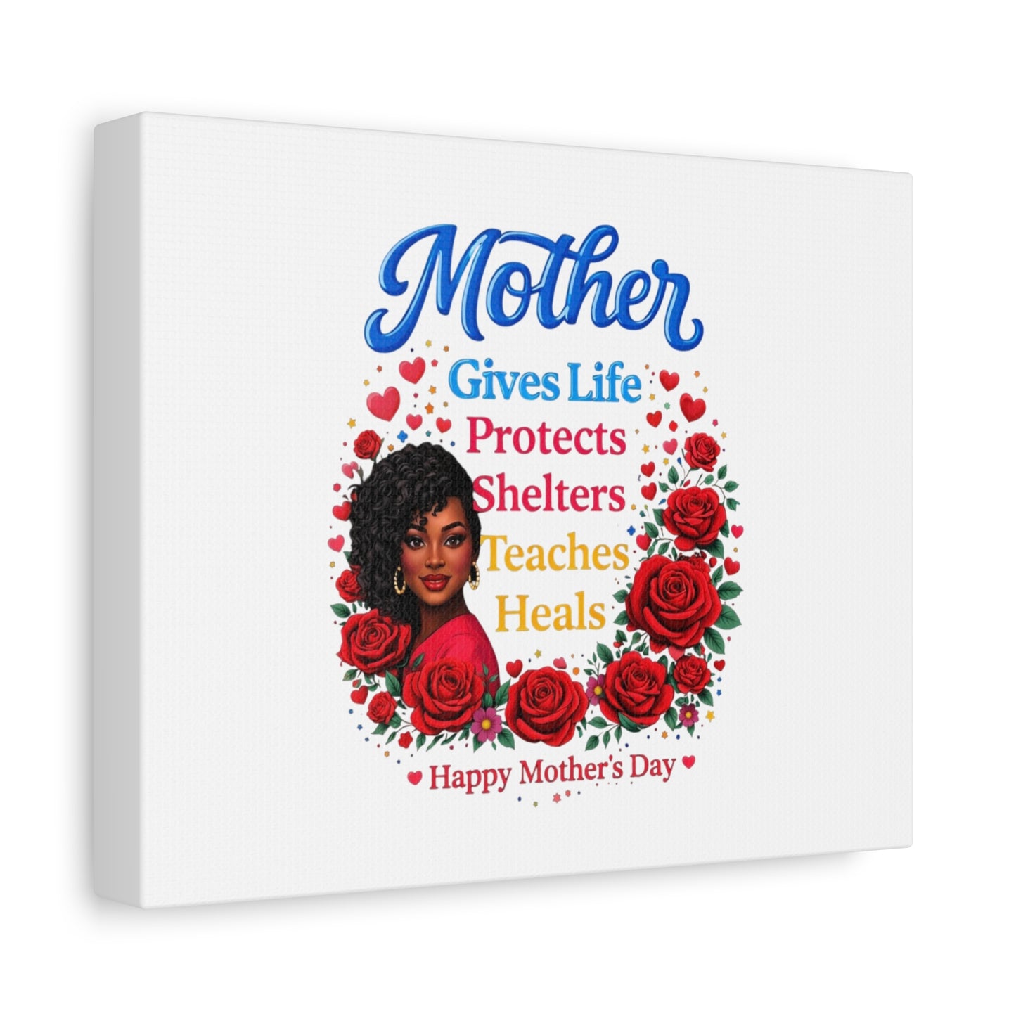 Mother Gives Life Floral Canvas – Happy Mother’s Day Stretched Wall Art