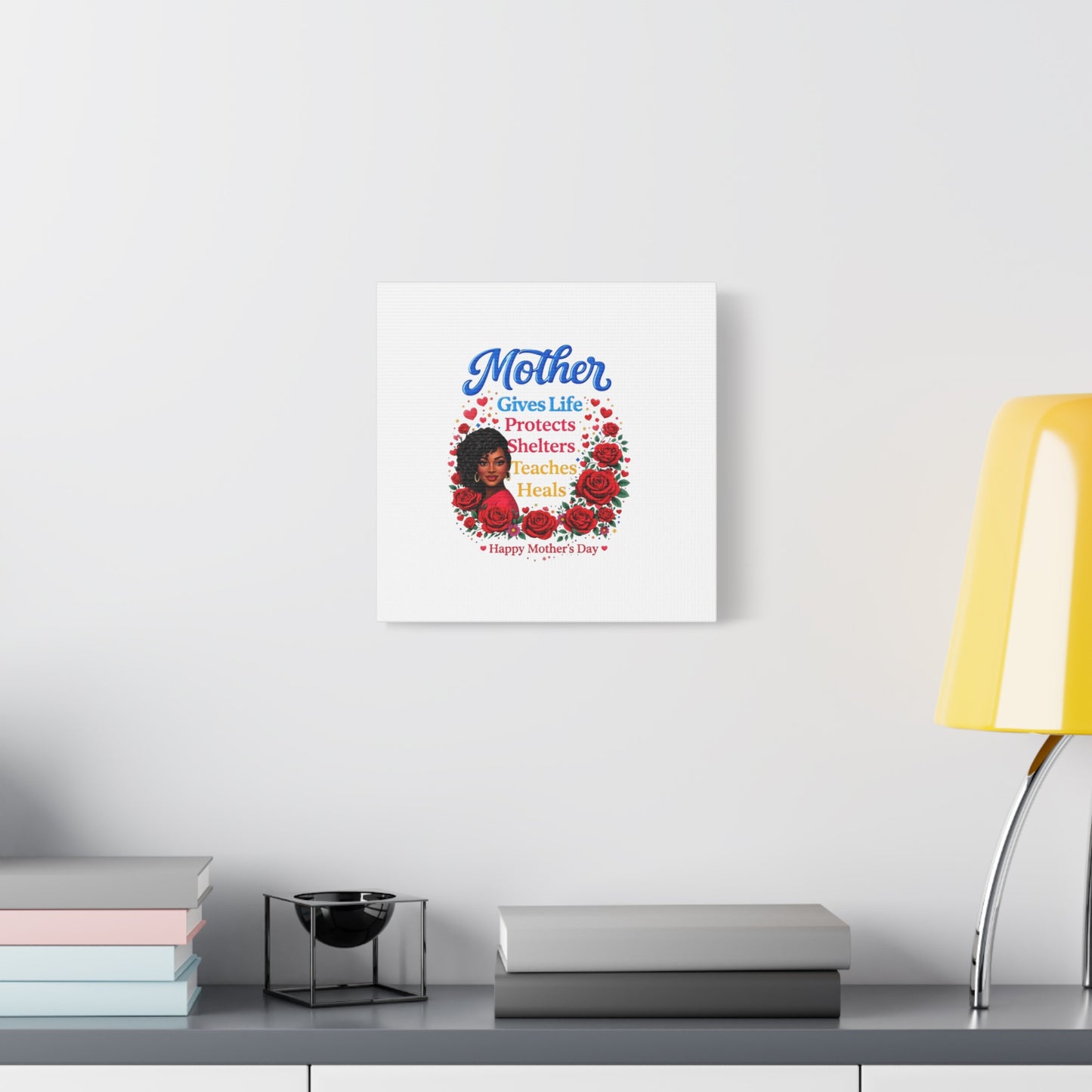 Mother Gives Life Floral Canvas – Happy Mother’s Day Stretched Wall Art
