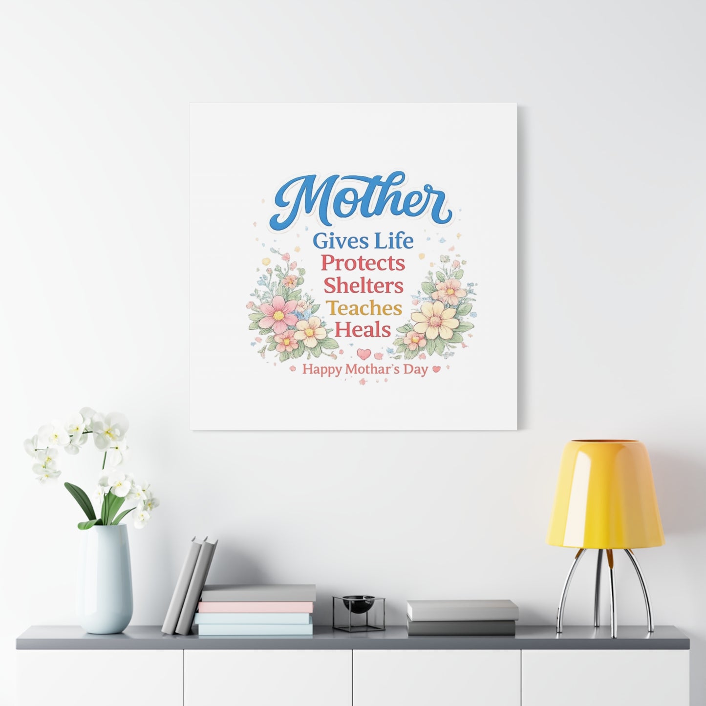 Mother Gives Life Floral Canvas – Happy Mother's Day Wall Art