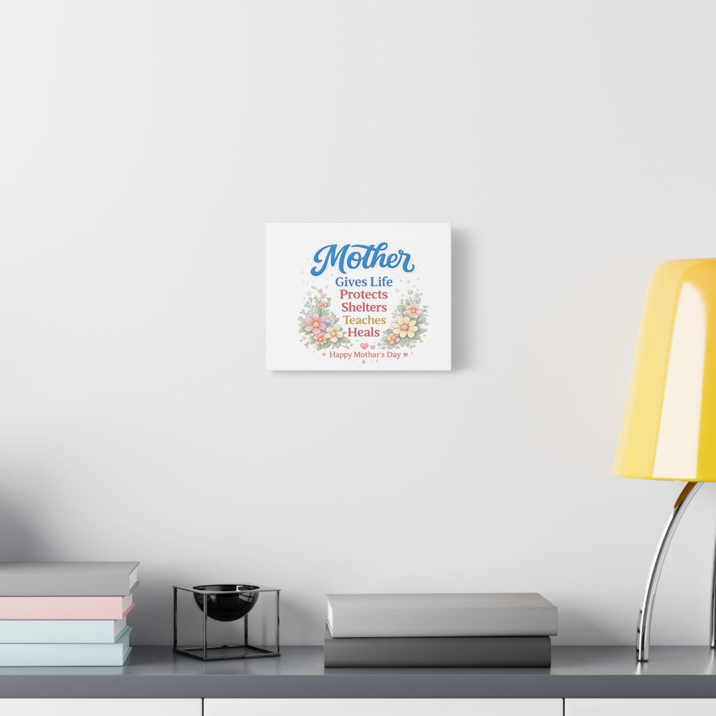 Mother Gives Life Floral Canvas – Happy Mother's Day Wall Art