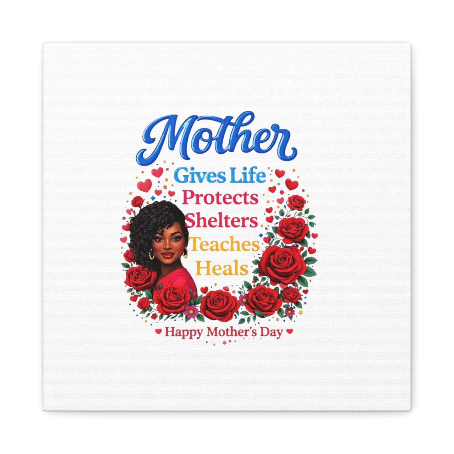 Mother Gives Life Floral Canvas – Happy Mother’s Day Stretched Wall Art
