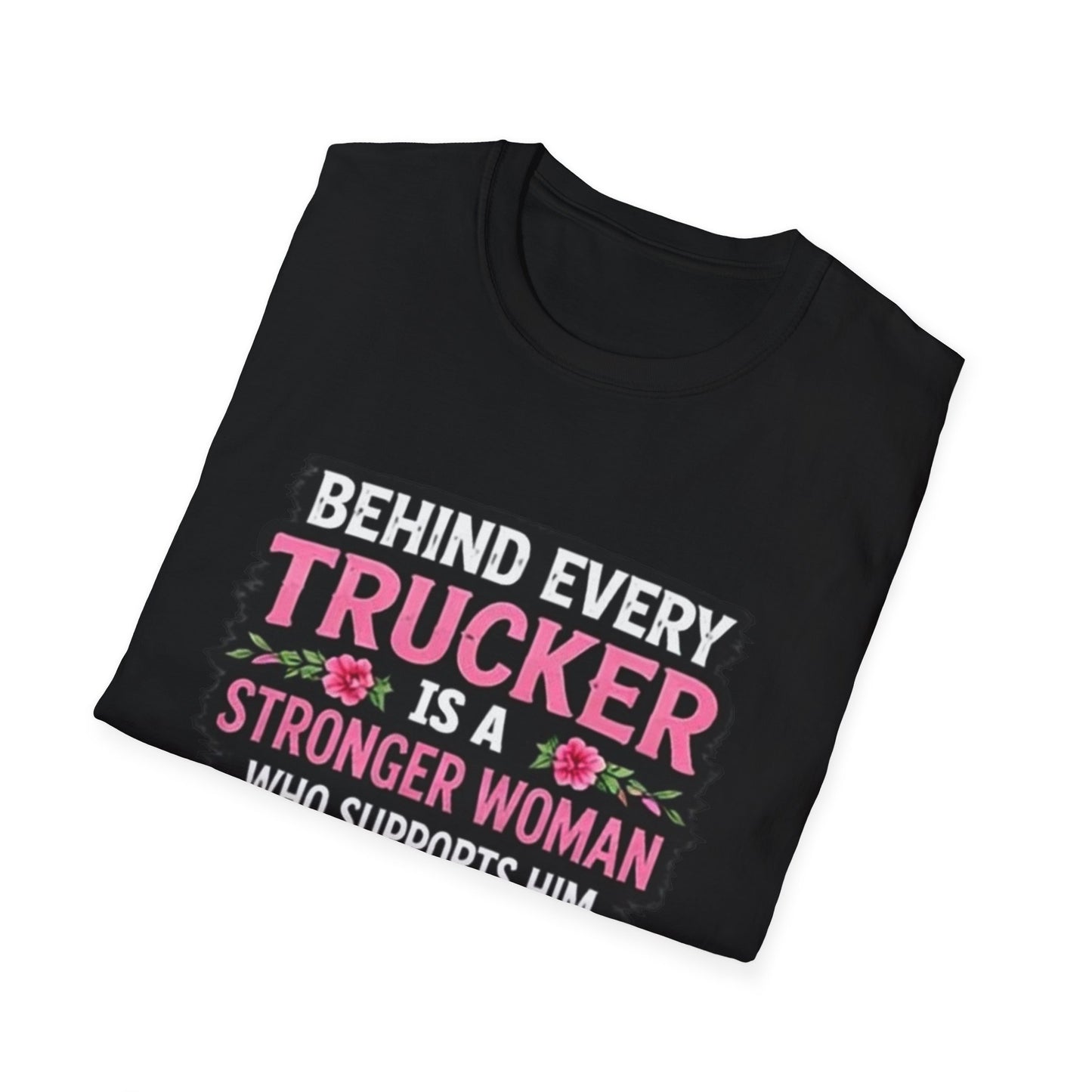 Trucker Wife T‑Shirt - "Behind Every Trucker Is A Stronger Woman" Floral Tee