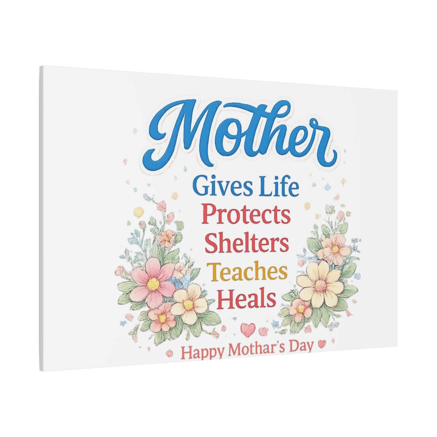 Mother Gives Life Floral Canvas – Happy Mother's Day Wall Art