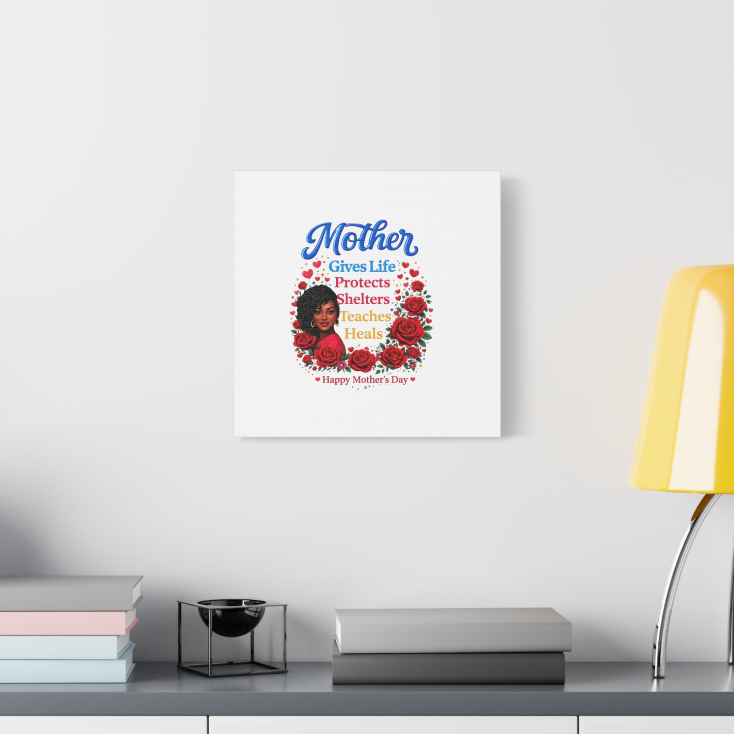 Mother Gives Life Floral Canvas – Happy Mother’s Day Stretched Wall Art