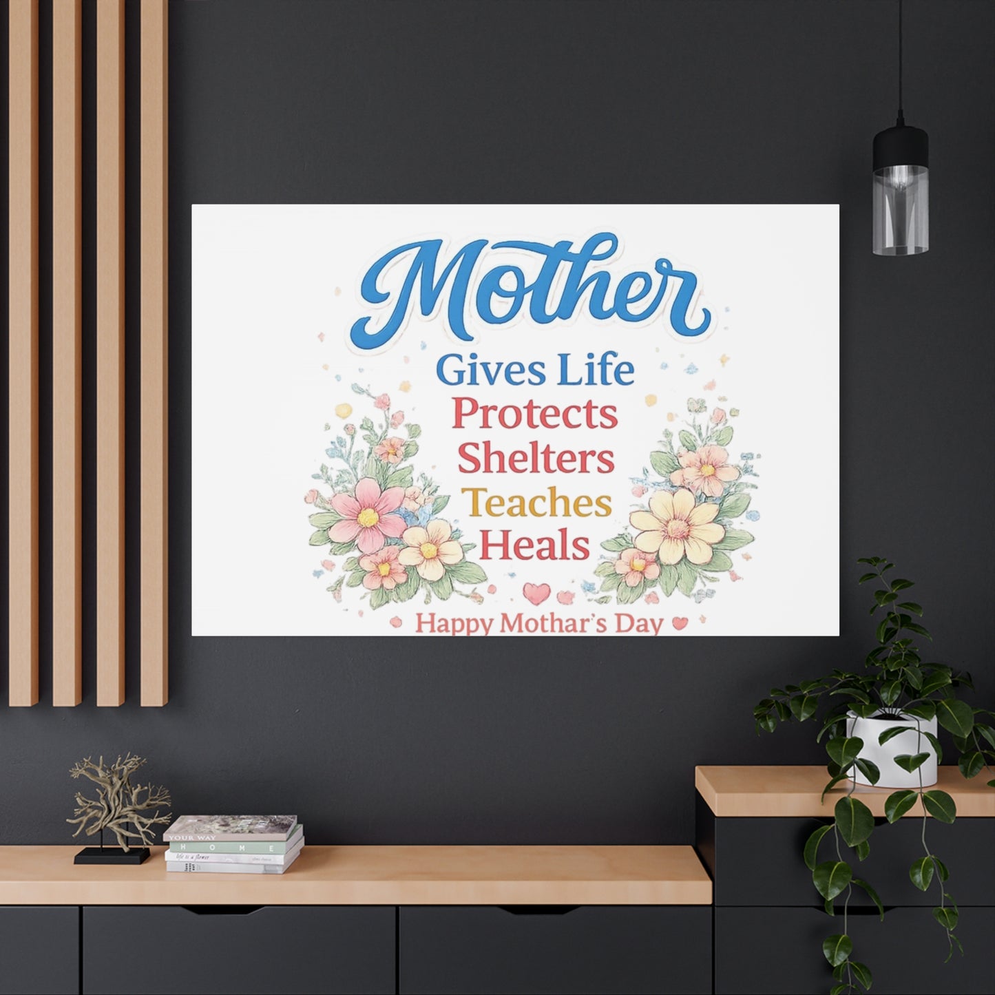 Mother Gives Life Floral Canvas – Happy Mother's Day Wall Art