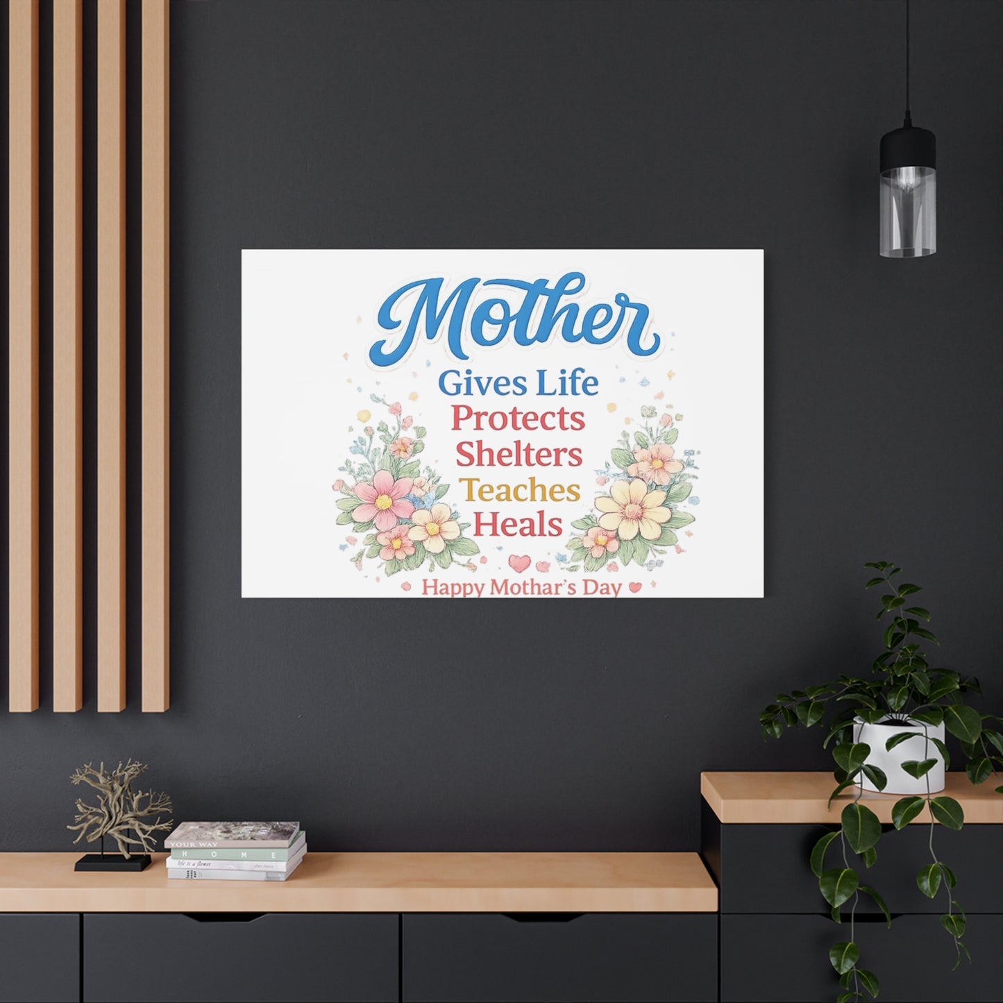 Mother Gives Life Floral Canvas – Happy Mother's Day Wall Art