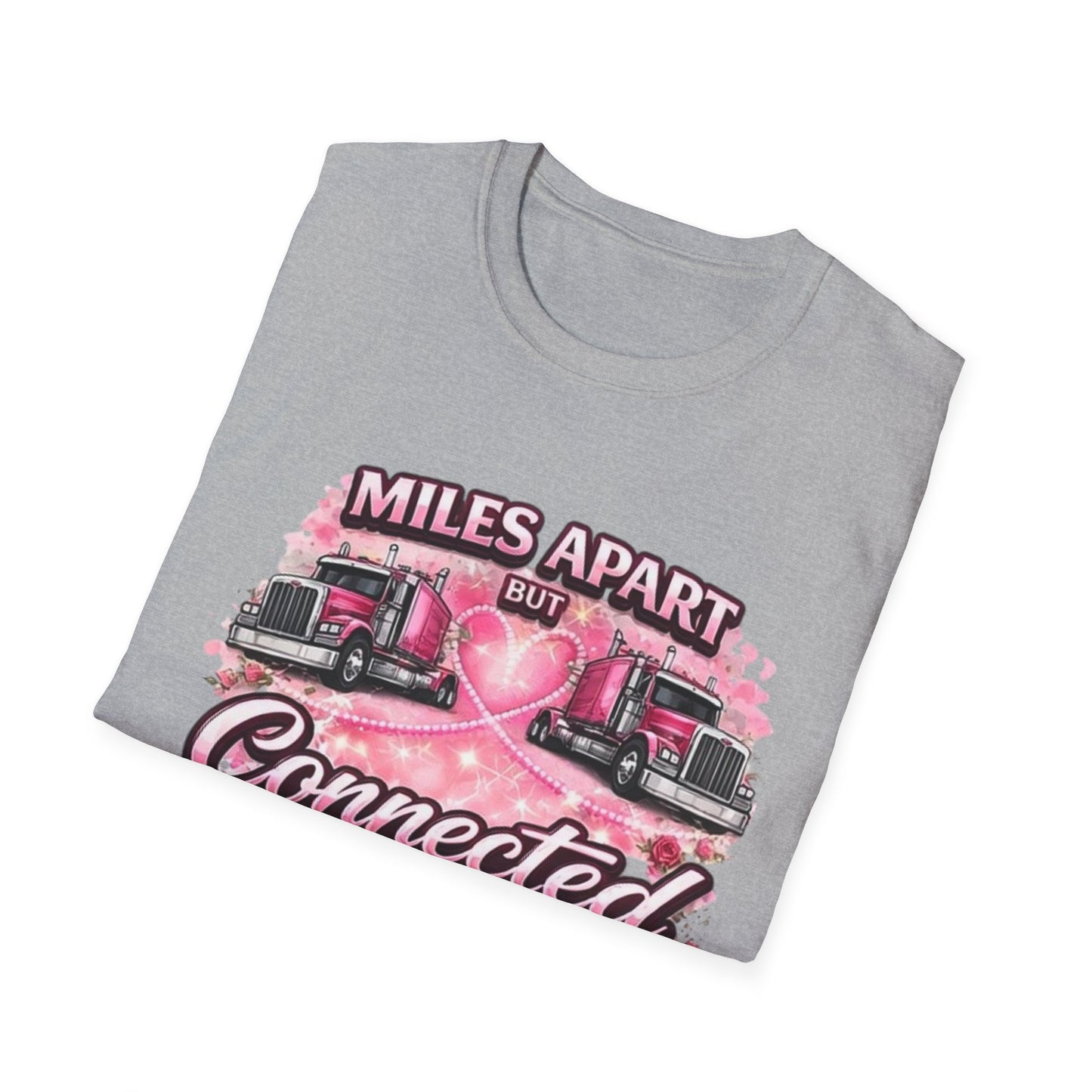 Miles Apart But Connected By Heart Truck Driver T‑Shirt