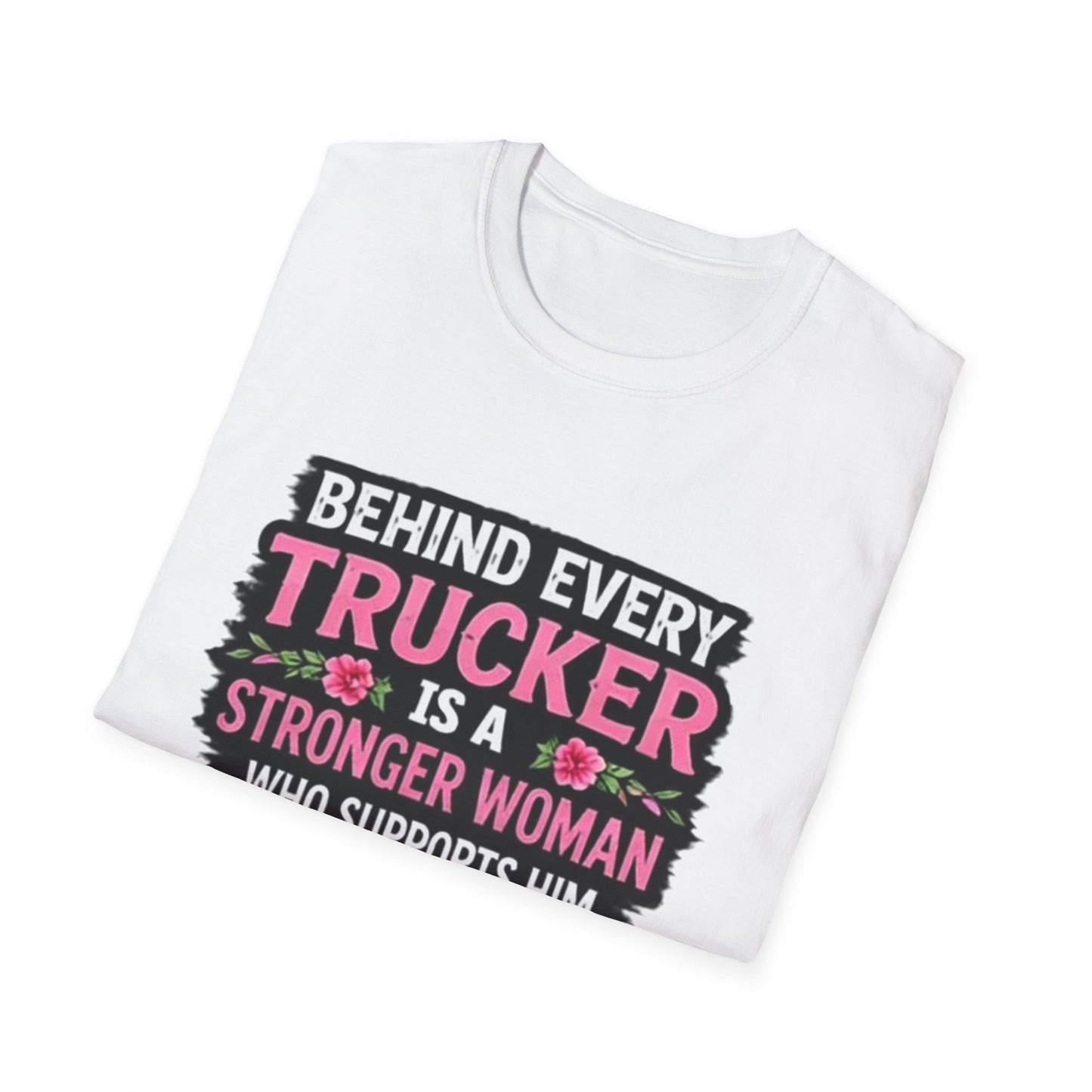 Trucker Wife T‑Shirt - "Behind Every Trucker Is A Stronger Woman" Floral Tee